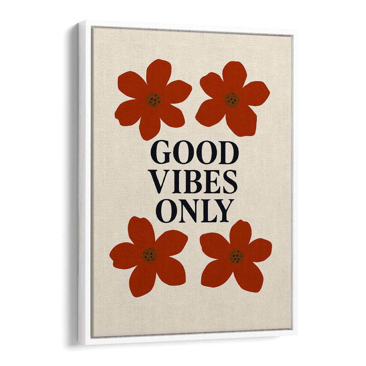 FLORAL POSITIVITY , QUOTES & TYPOGRAPHY POSTERS