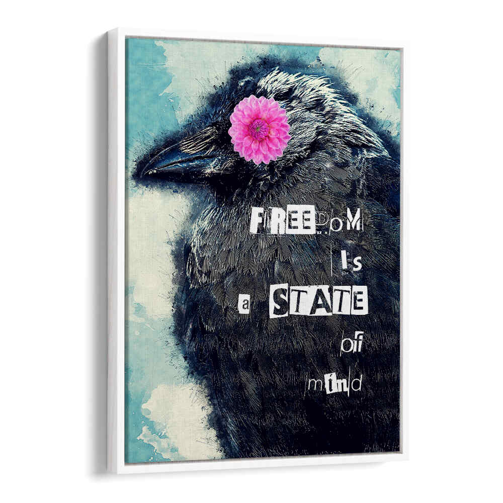 FREEDOM IS A STATE OF MIND COLLAGE ART , QUOTES & TYPOGRAPHY POSTERS