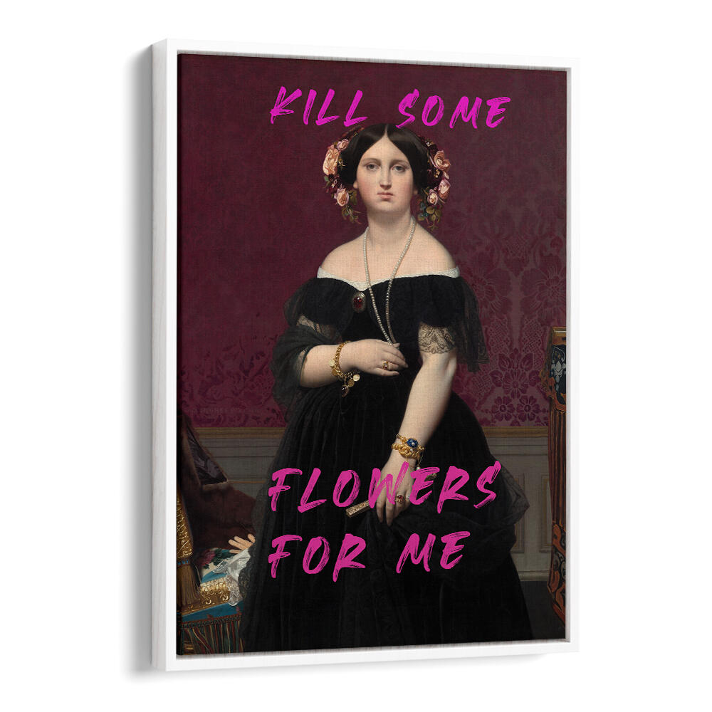 KILL SOME FLOWERS FOR ME , ALTERED ART PRINTS