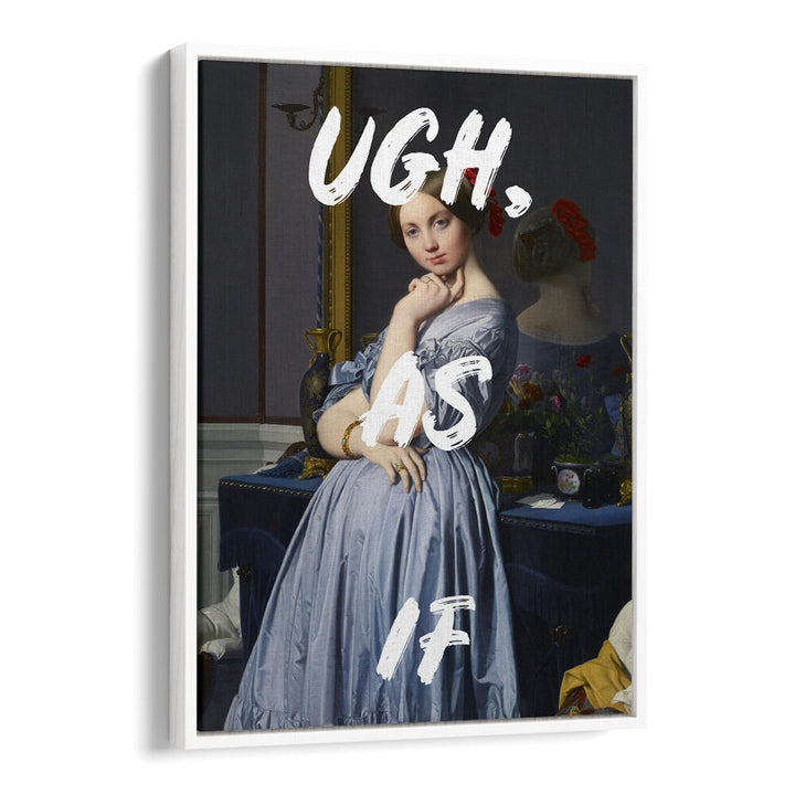 UGH AS IF WHITE , ALTERED ART PRINTS