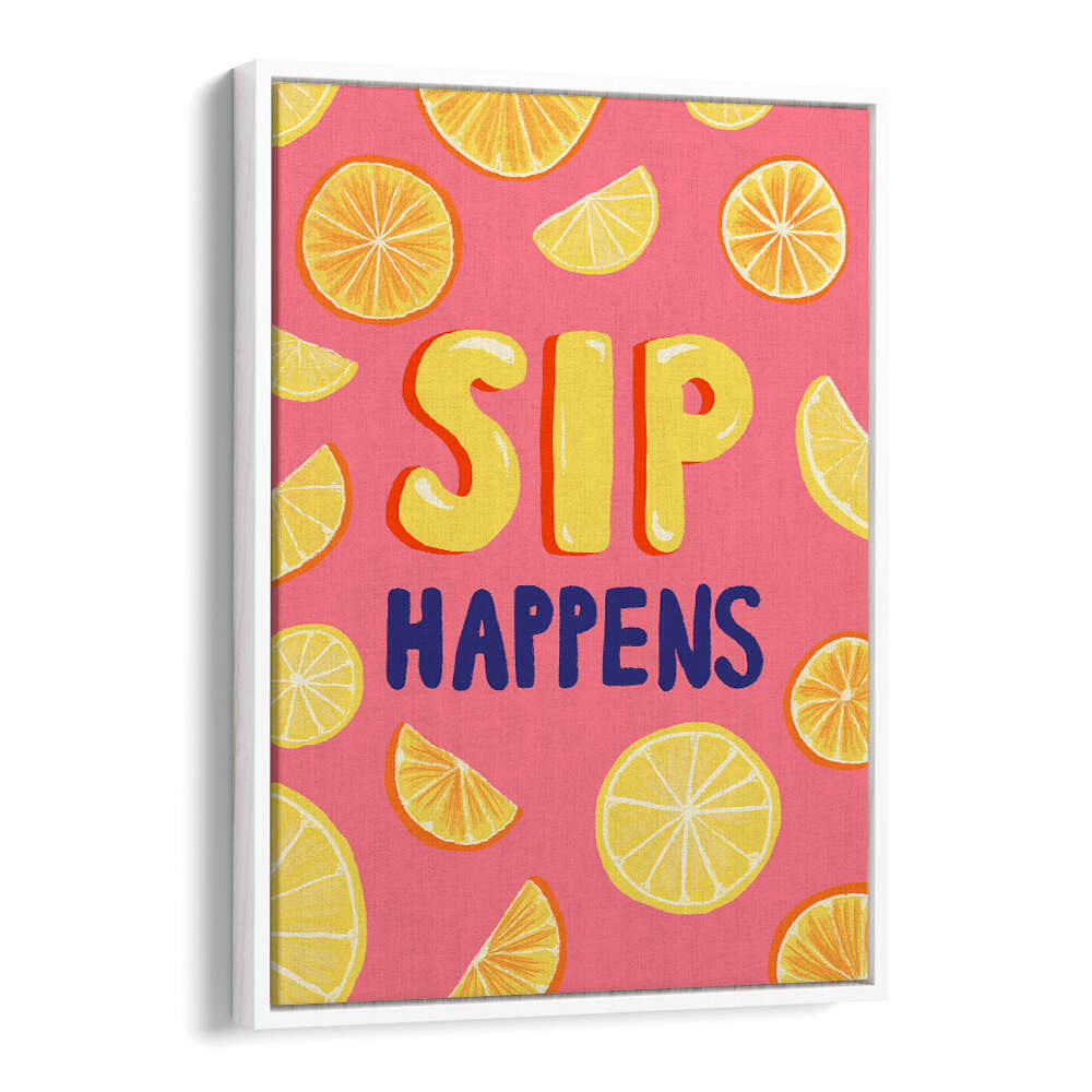 SIP HAPPENS , BAR & CAFE ART