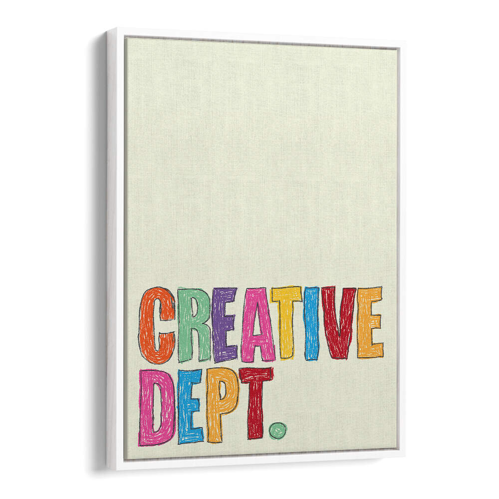 CREATIVE DEPT , QUOTES & TYPOGRAPHY POSTERS