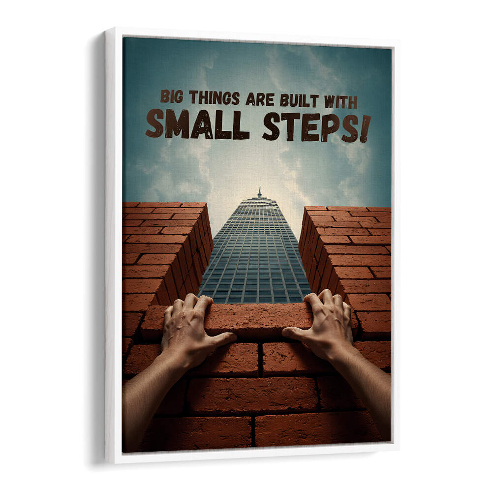 SMALL STEPS II , QUOTES & TYPOGRAPHY POSTERS