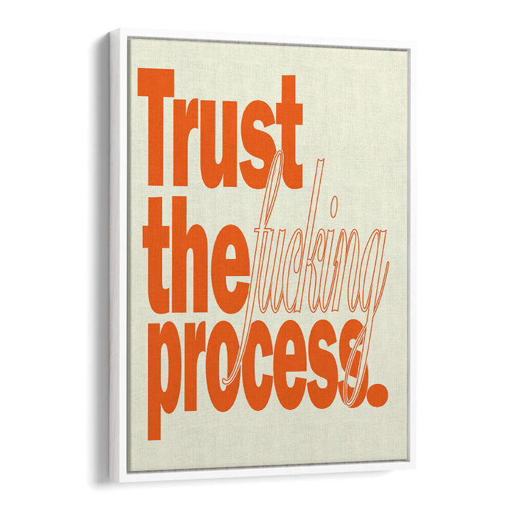 TRUST , QUOTES & TYPOGRAPHY POSTERS