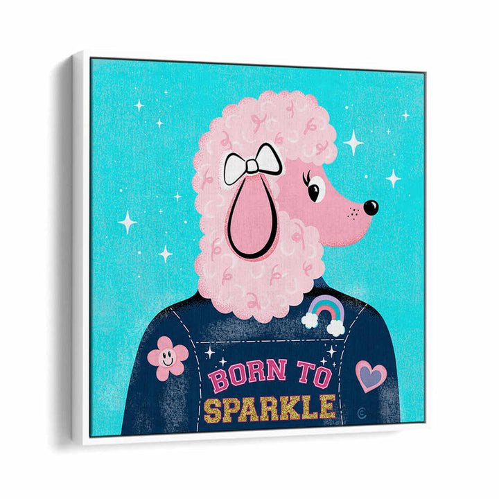 BORN TO SPARKLE