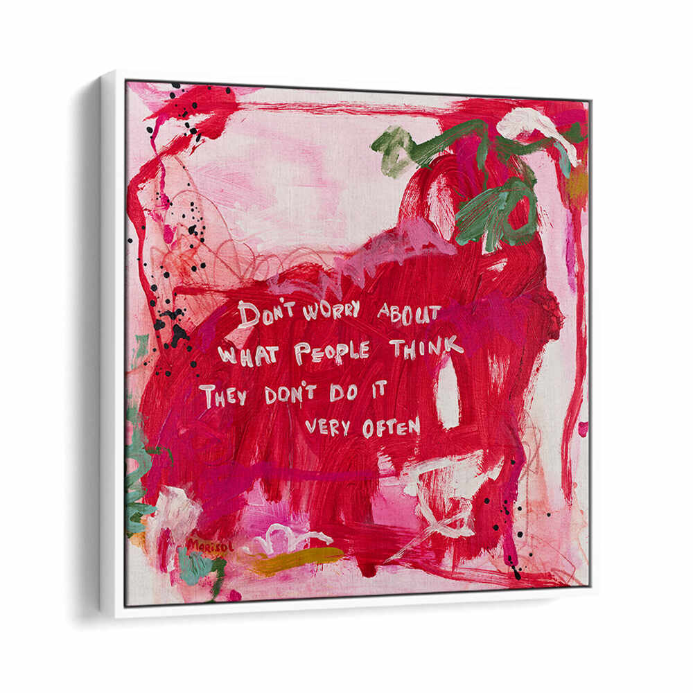 DO NOT WORRY , ABSTRACT PAINTINGS