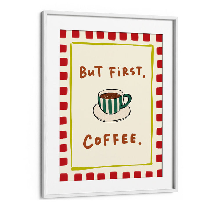 BUT FIRST, COFFEE - RED