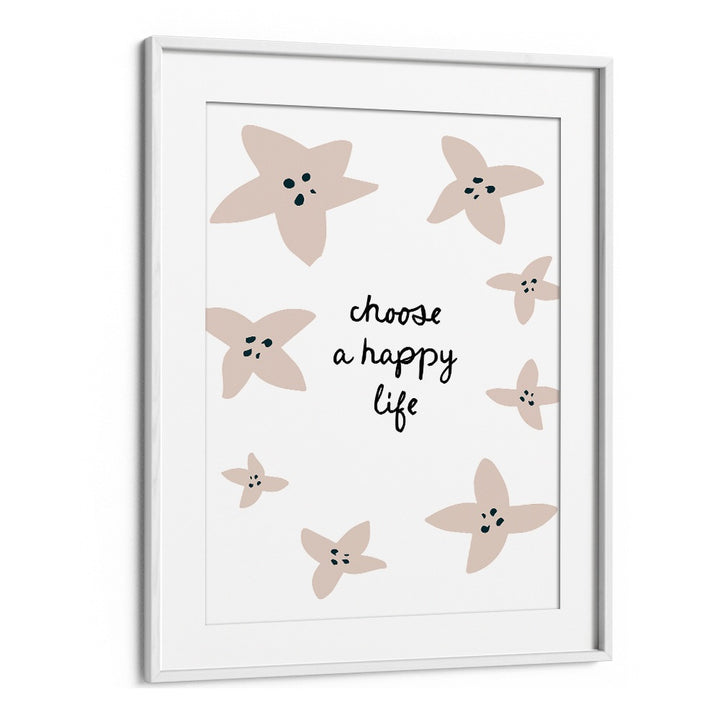 CHOOSE A HAPPY LIFE