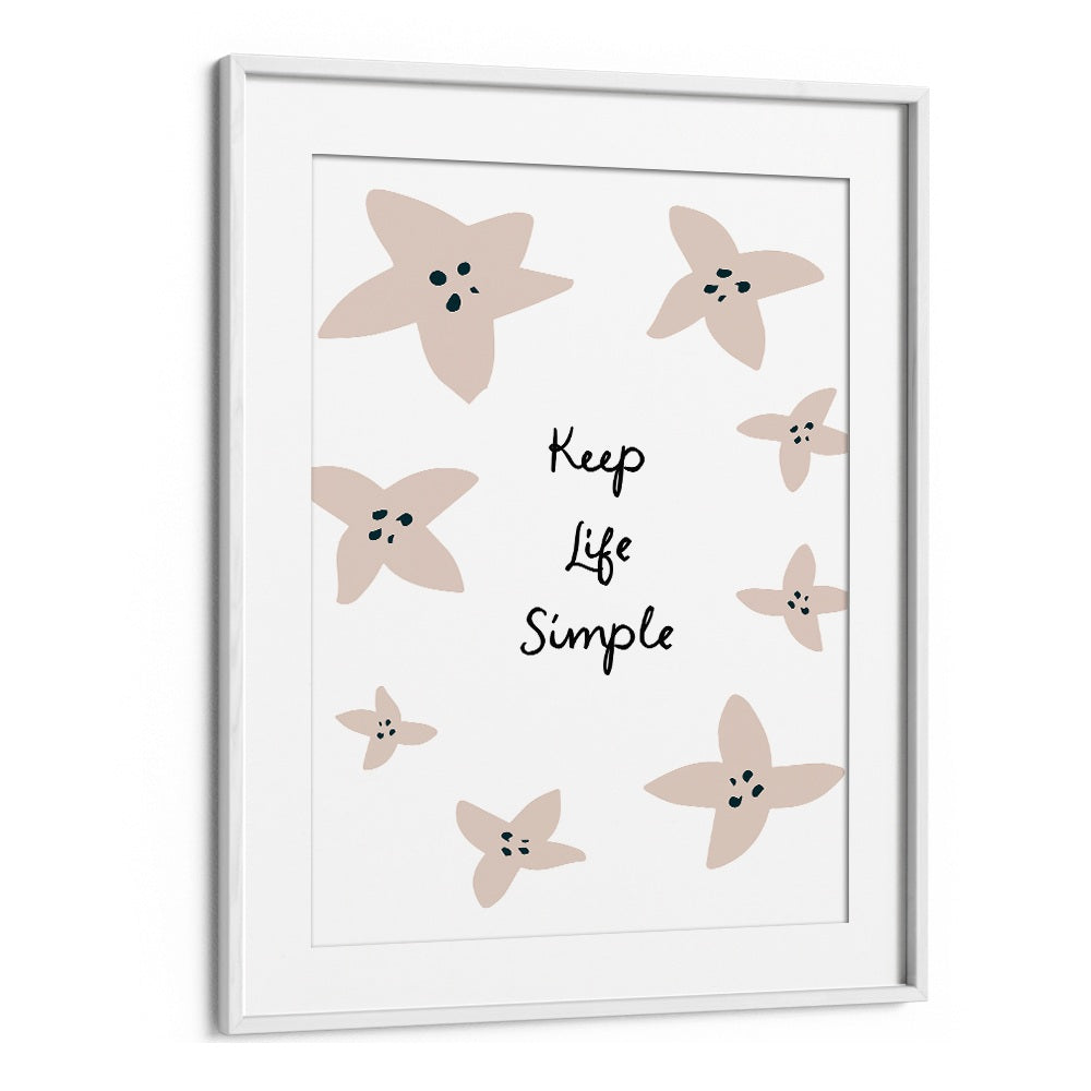 KEEP LIFE SIMPLE FLORAL