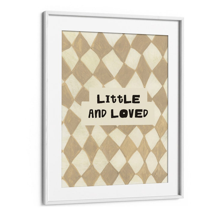 LITTLE AND LOVED