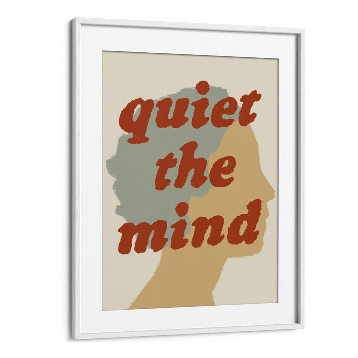 QUIET THE MIND PROFILE