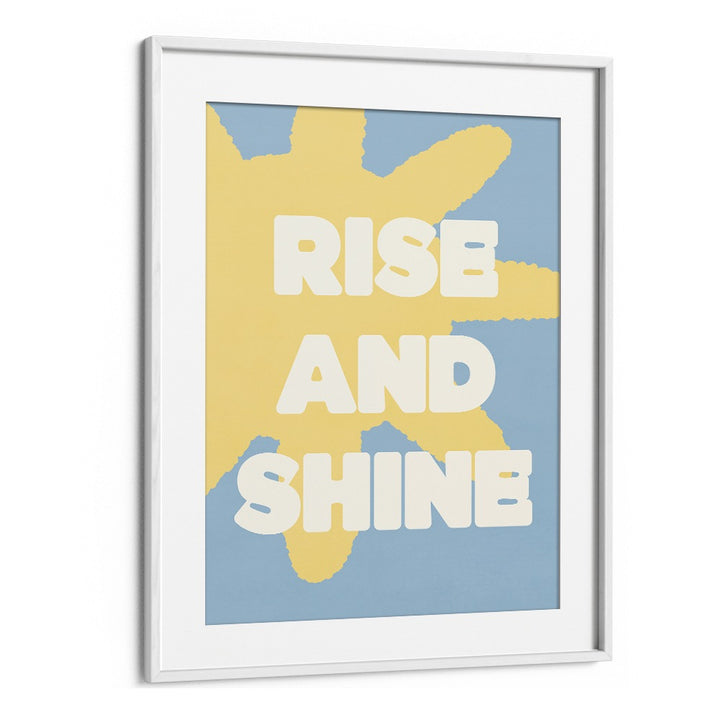 RISE AND SHINE SUN