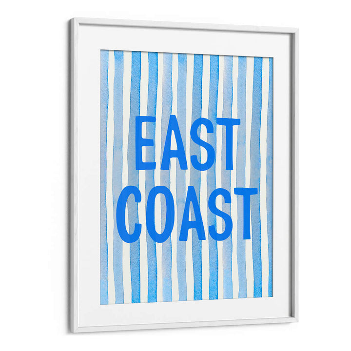 EAST COAST BLUE , QUOTES & TYPOGRAPHY POSTERS