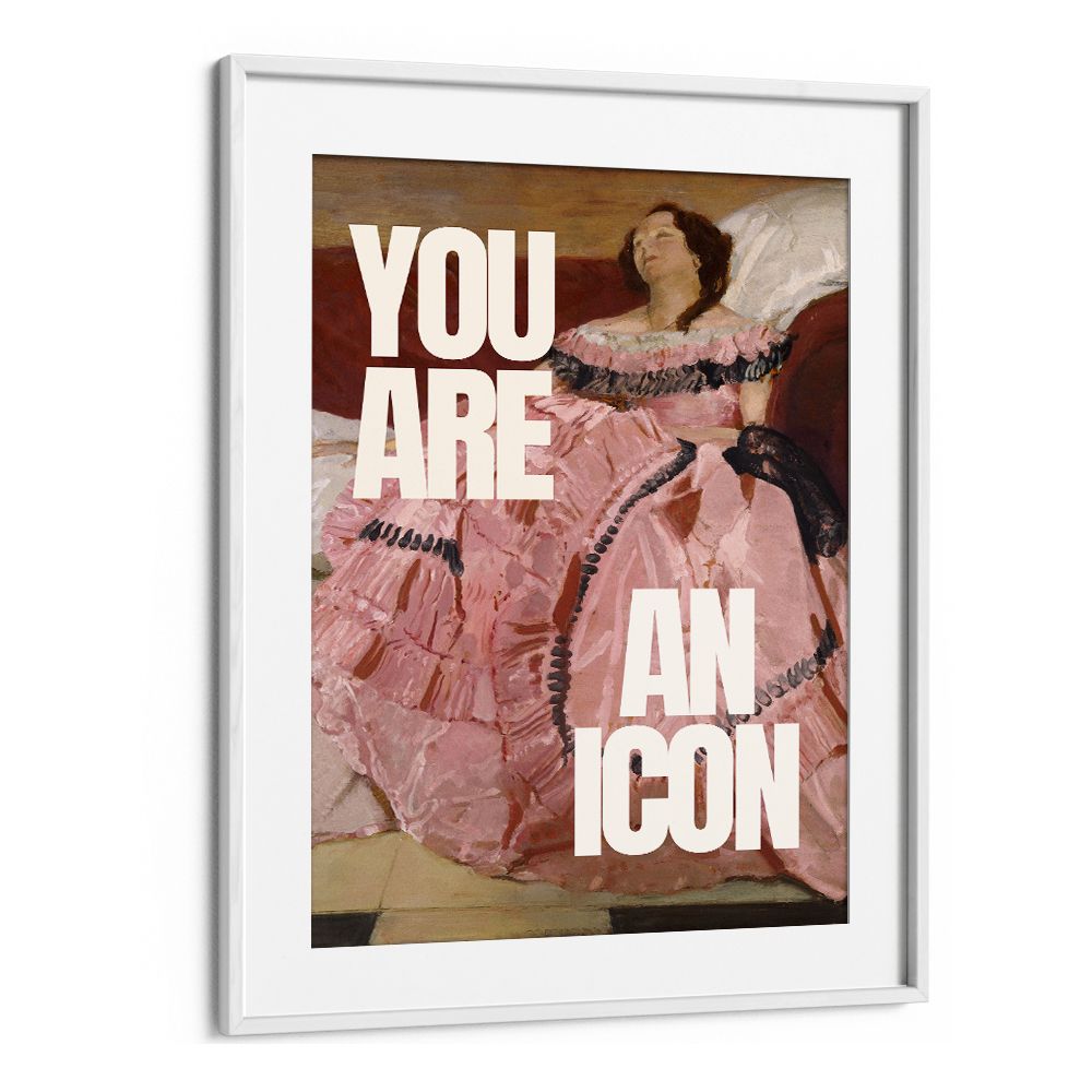 YOU ARE AN ICON