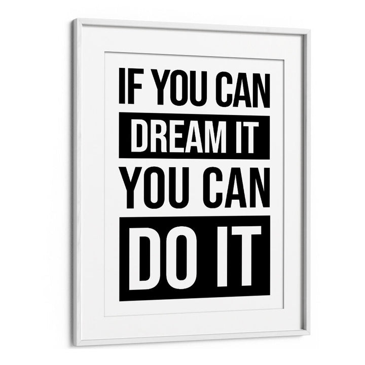 YOU CAN DO IT , QUOTES & TYPOGRAPHY POSTERS