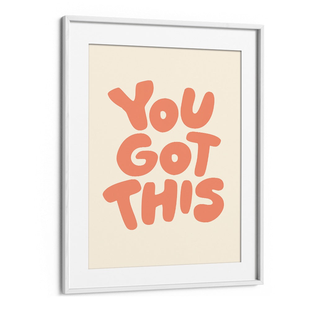 YOU GOT THIS II BY BRETT WILSON , QUOTES AND TYPOGRAPHY POSTERS