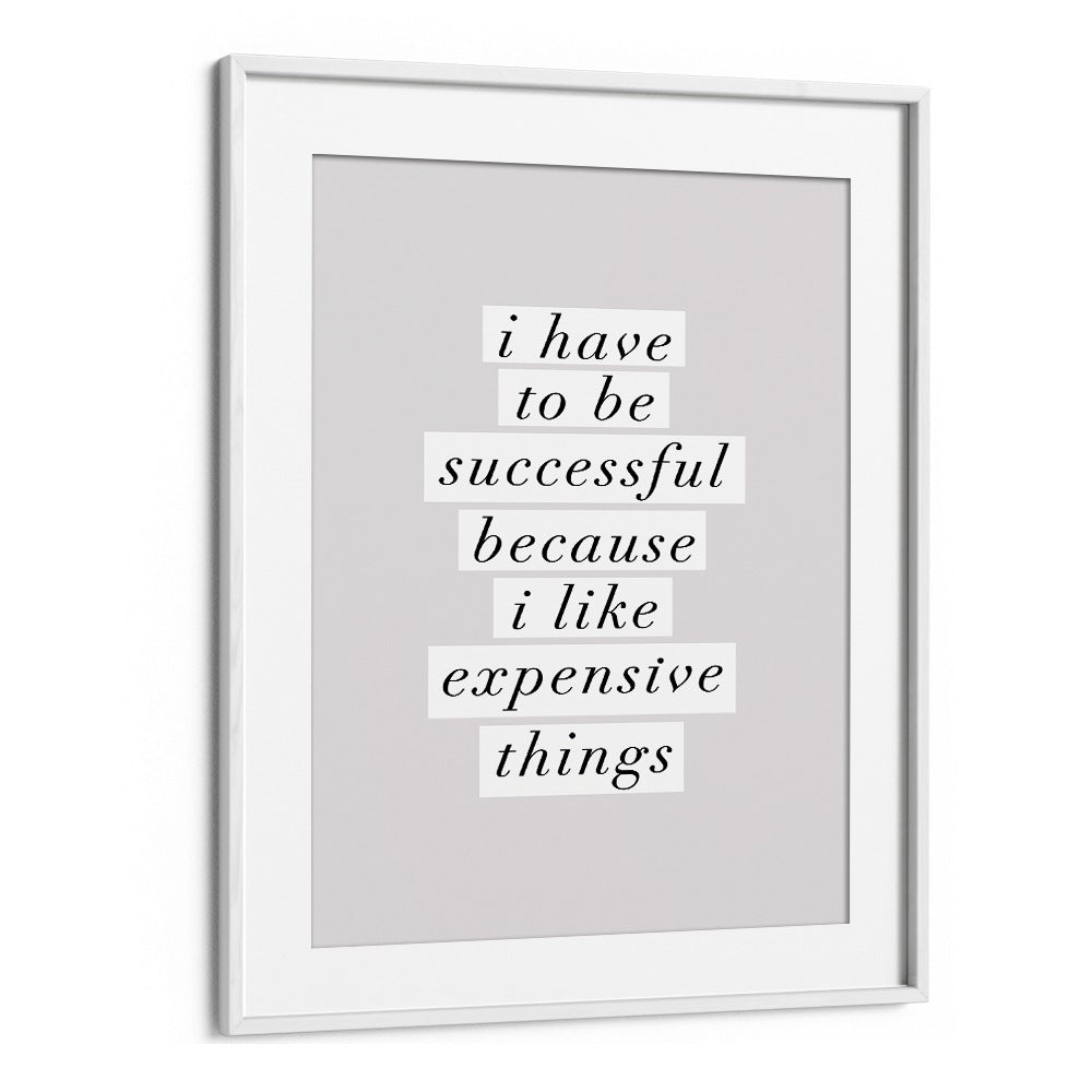 EXPENSIVE THINGS II BY BRETT WILSON , QUOTES AND TYPOGRAPHY POSTERS