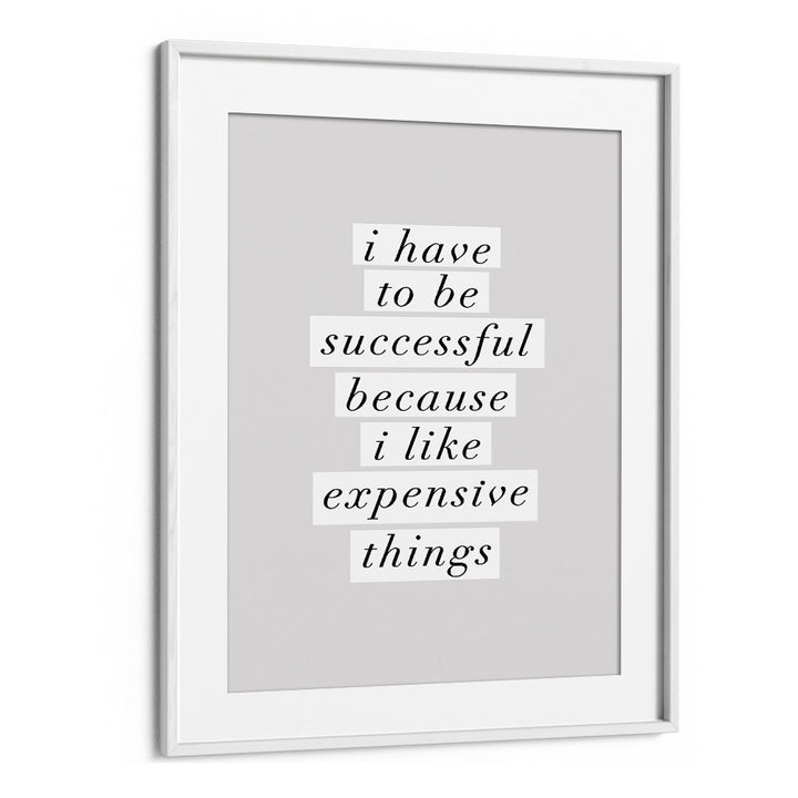 EXPENSIVE THINGS II BY BRETT WILSON , QUOTES AND TYPOGRAPHY POSTERS