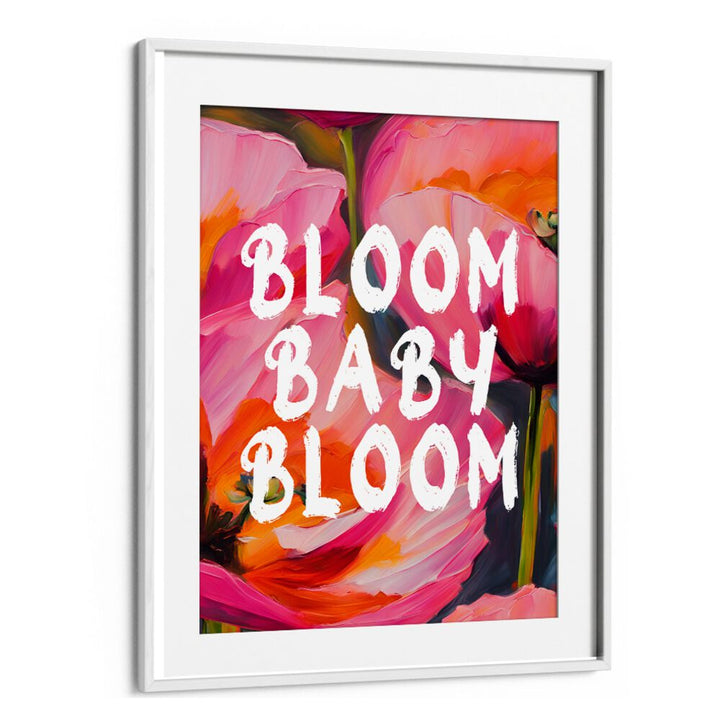 BLOOM BABY BLOOM