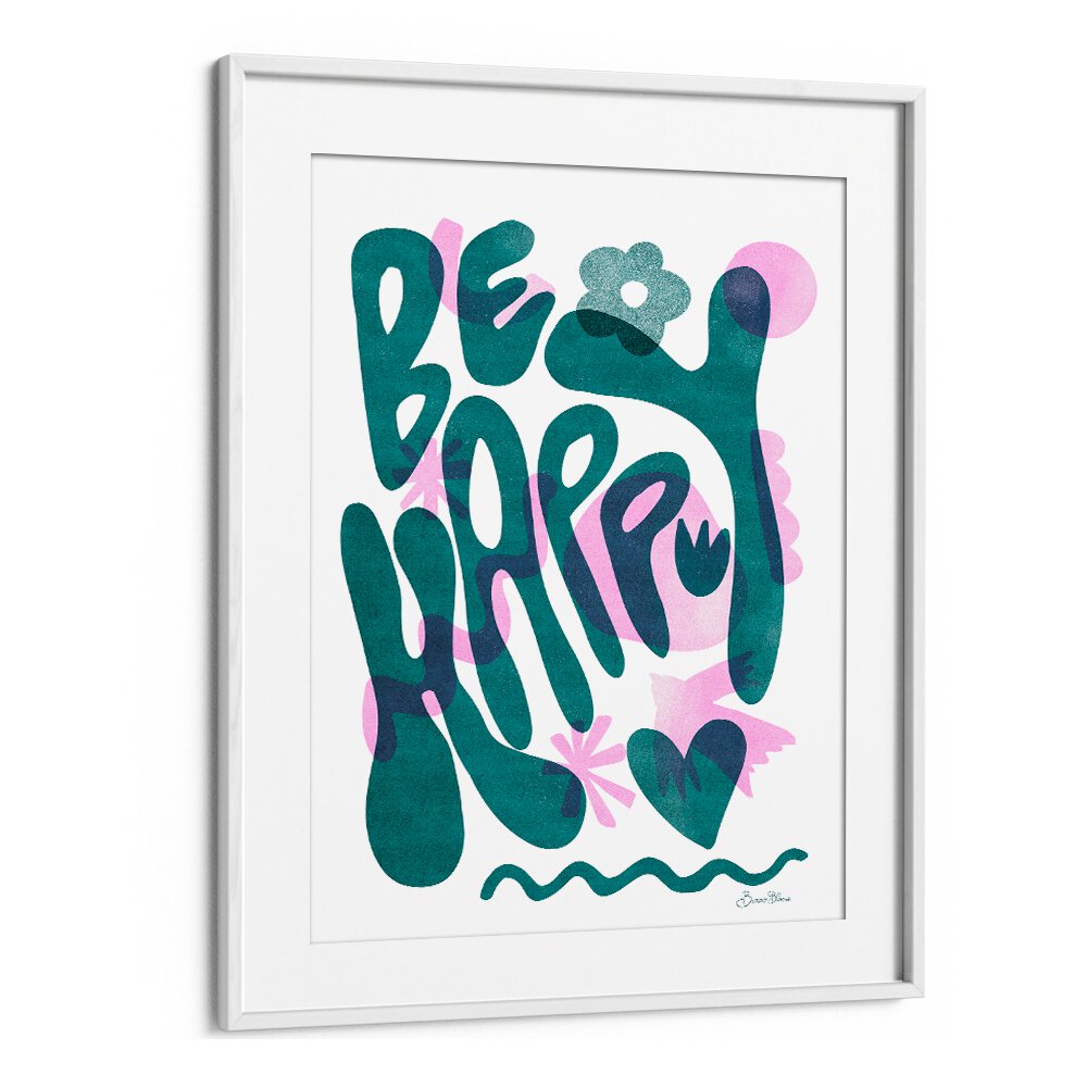 BE HAPPY BY BAROO BLOOM , QUOTES AND TYPOGRAPHY POSTERS