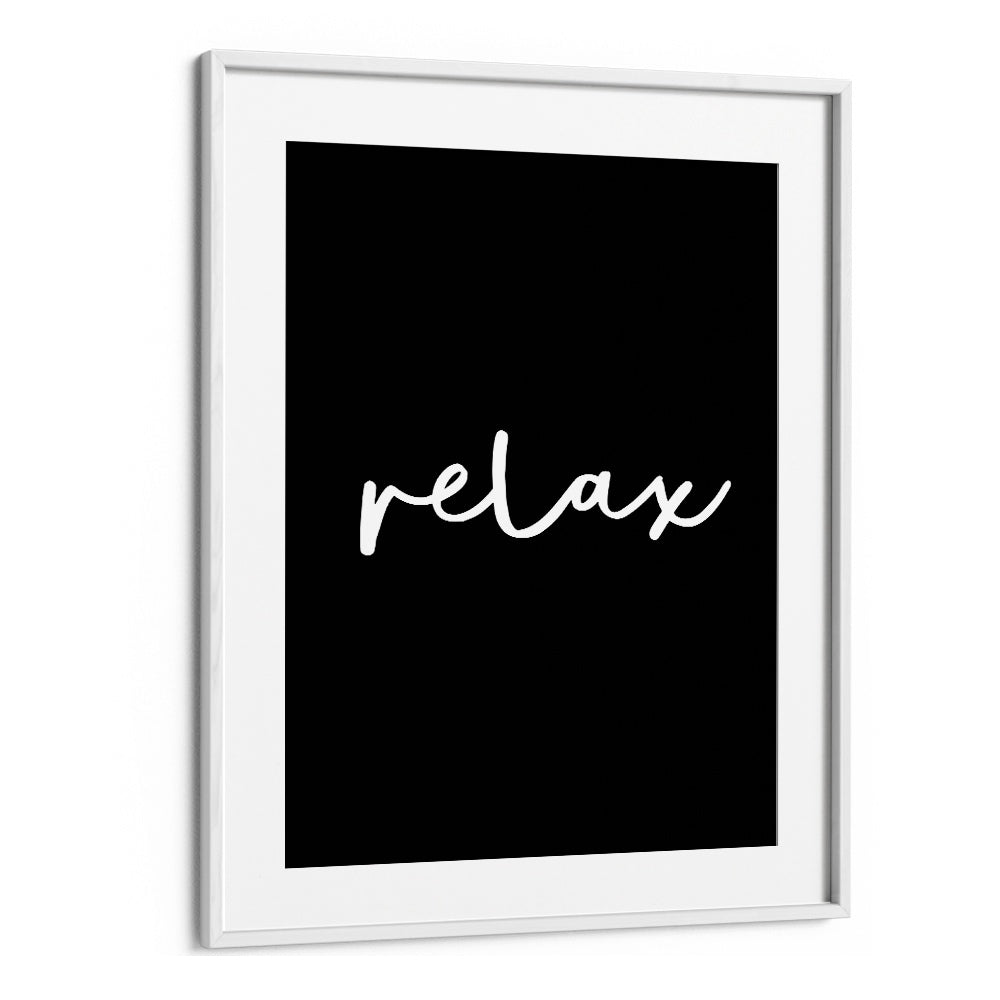 RELAX BY BRETT WILSON , QUOTES AND TYPOGRAPHY POSTERS