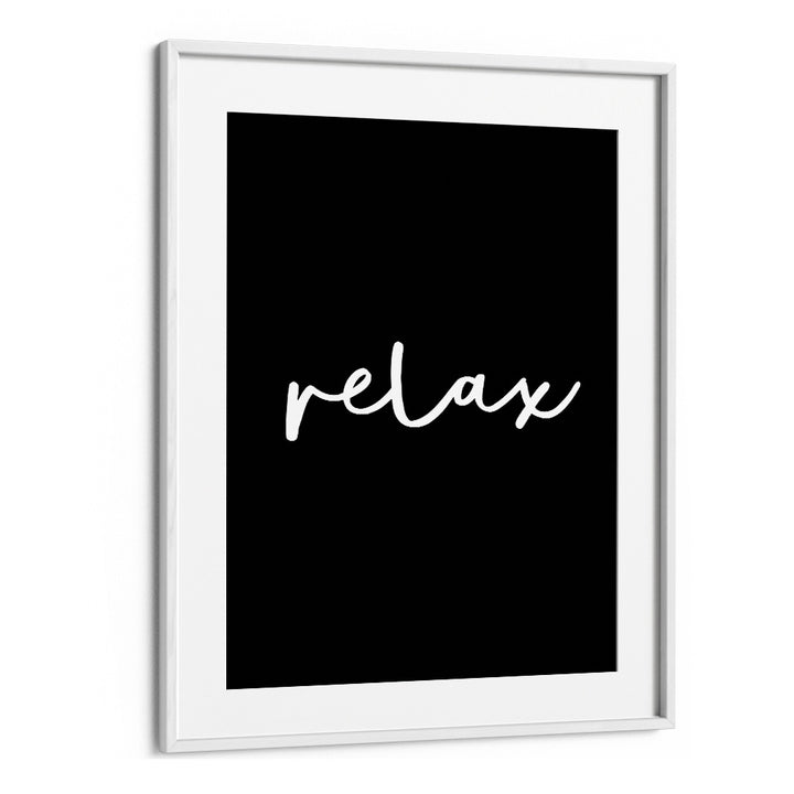 RELAX BY BRETT WILSON , QUOTES AND TYPOGRAPHY POSTERS