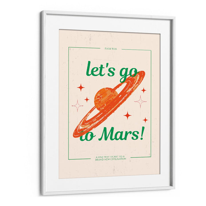 LETS GO TO MARS, SCI-FI-POSTERS , WALL ART PRINTS