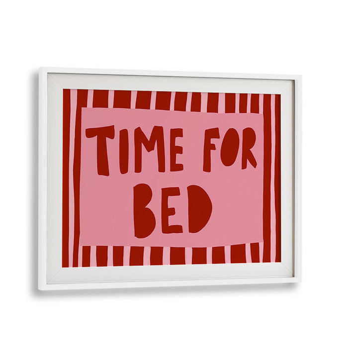 BEDTIME REMINDER , QUOTES & TYPOGRAPHY POSTERS