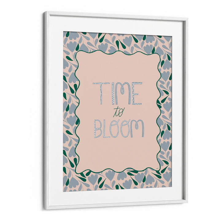 BLOOMING TIME , QUOTES & TYPOGRAPHY POSTERS