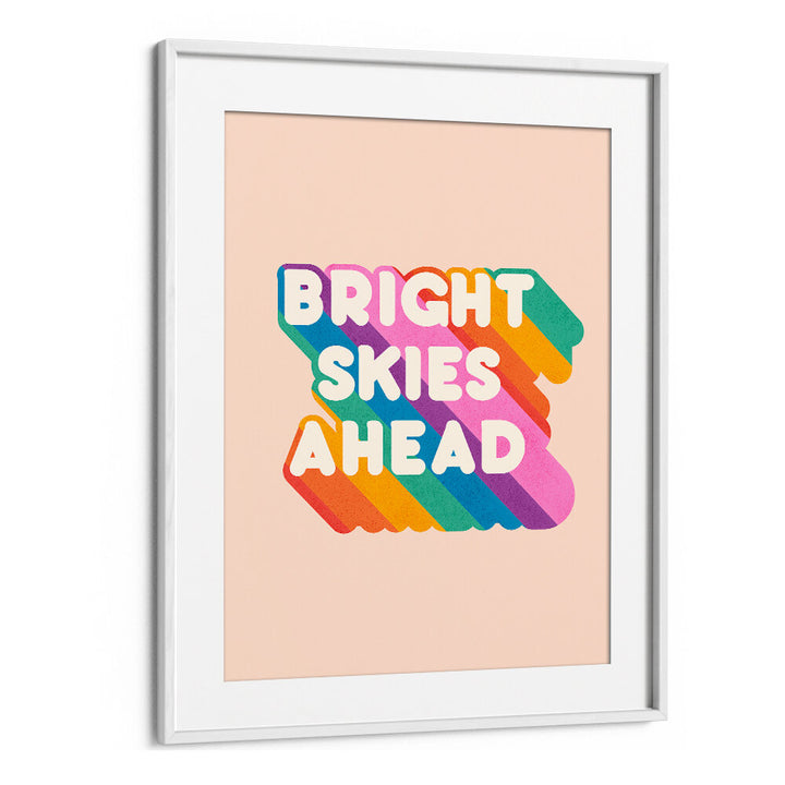 BRIGHT SKIES AHEAD