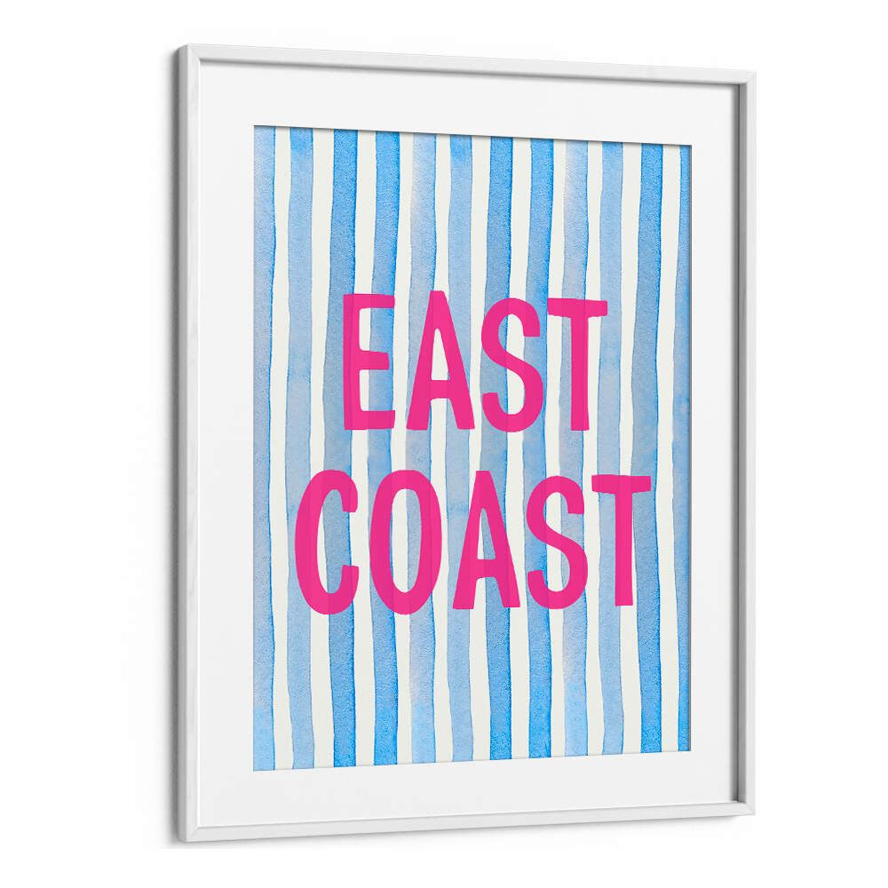 EAST COAST PINK , QUOTES & TYPOGRAPHY POSTERS