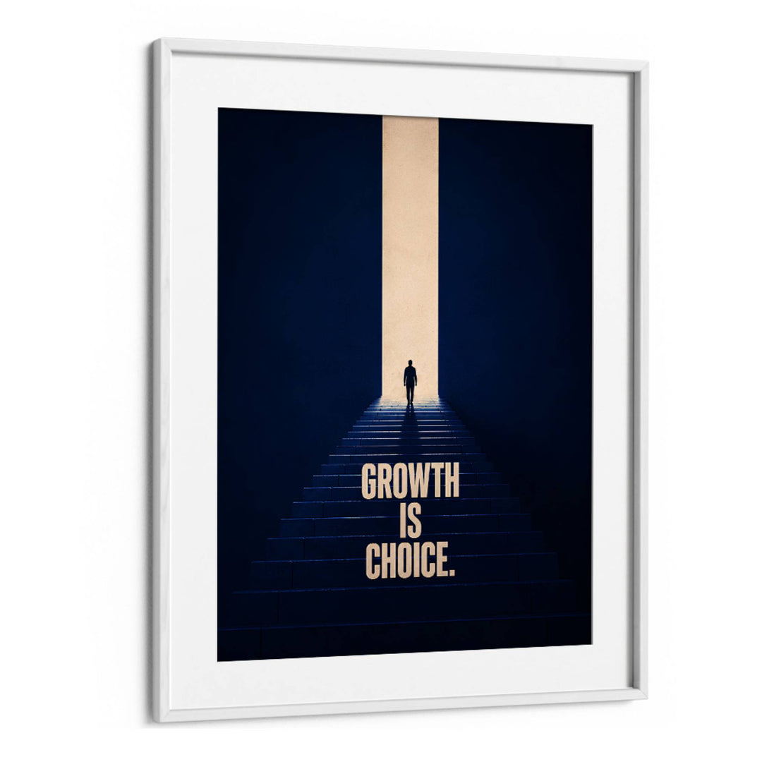 GROWTH IS CHOCIE