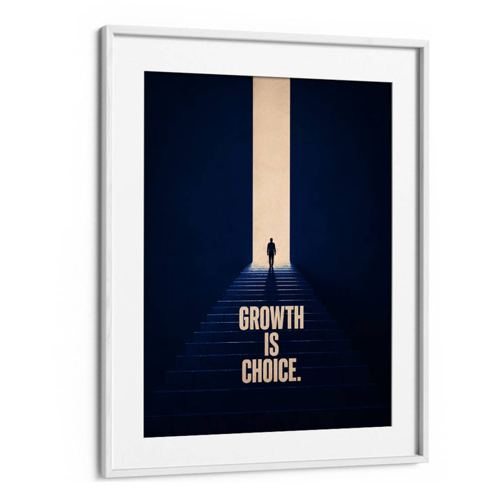 GROWTH IS CHOCIE