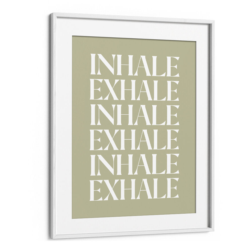 INHALE EXHALE IV , QUOTES & TYPOGRAPHY POSTERS