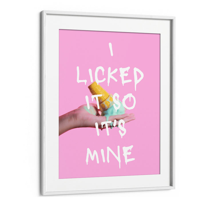 LICKED ICE CREAM QUOTE