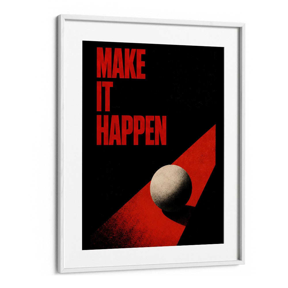 MAKE IT HAPPEN - III