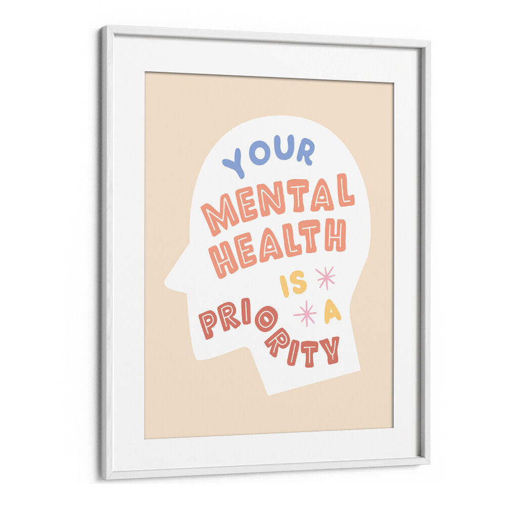 MENTALHEALTHPRIORITY , QUOTES & TYPOGRAPHY POSTERS