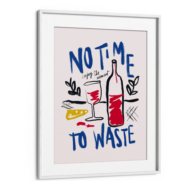 NO TIME TO WASTE