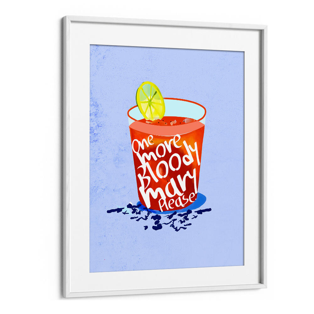 ONE MORE BLOODY MARY PLEASE