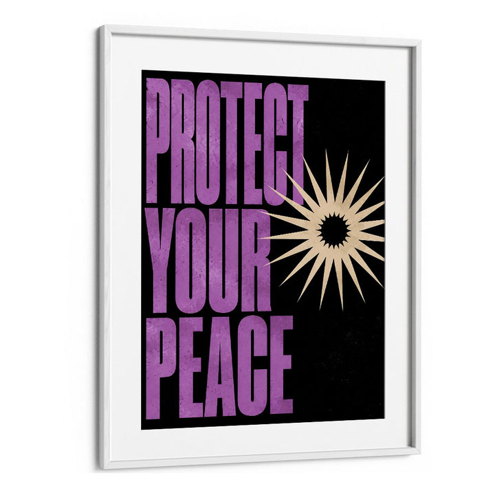PROTECT YOUR PEACE - IV