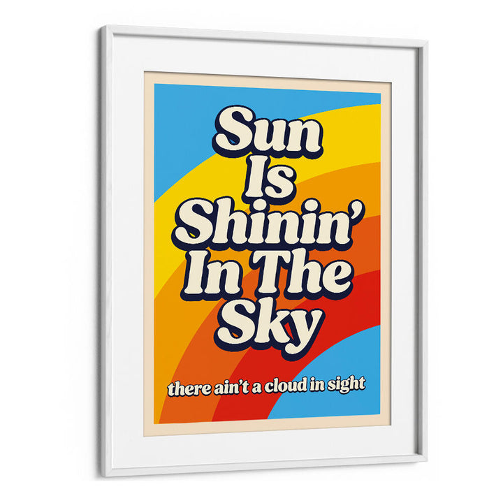 SUN SHININ' IN THE SKY