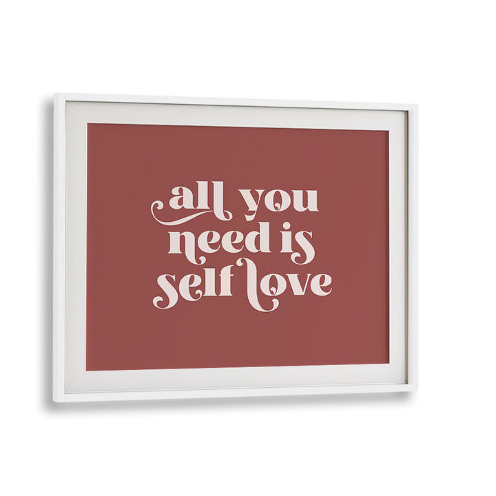SELF LOVE I , QUOTES & TYPOGRAPHY POSTERS
