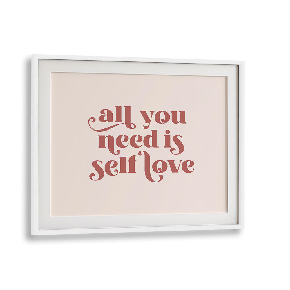 SELF LOVE II , QUOTES & TYPOGRAPHY POSTERS