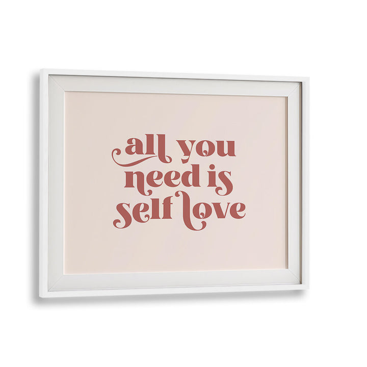 SELF LOVE II , QUOTES & TYPOGRAPHY POSTERS