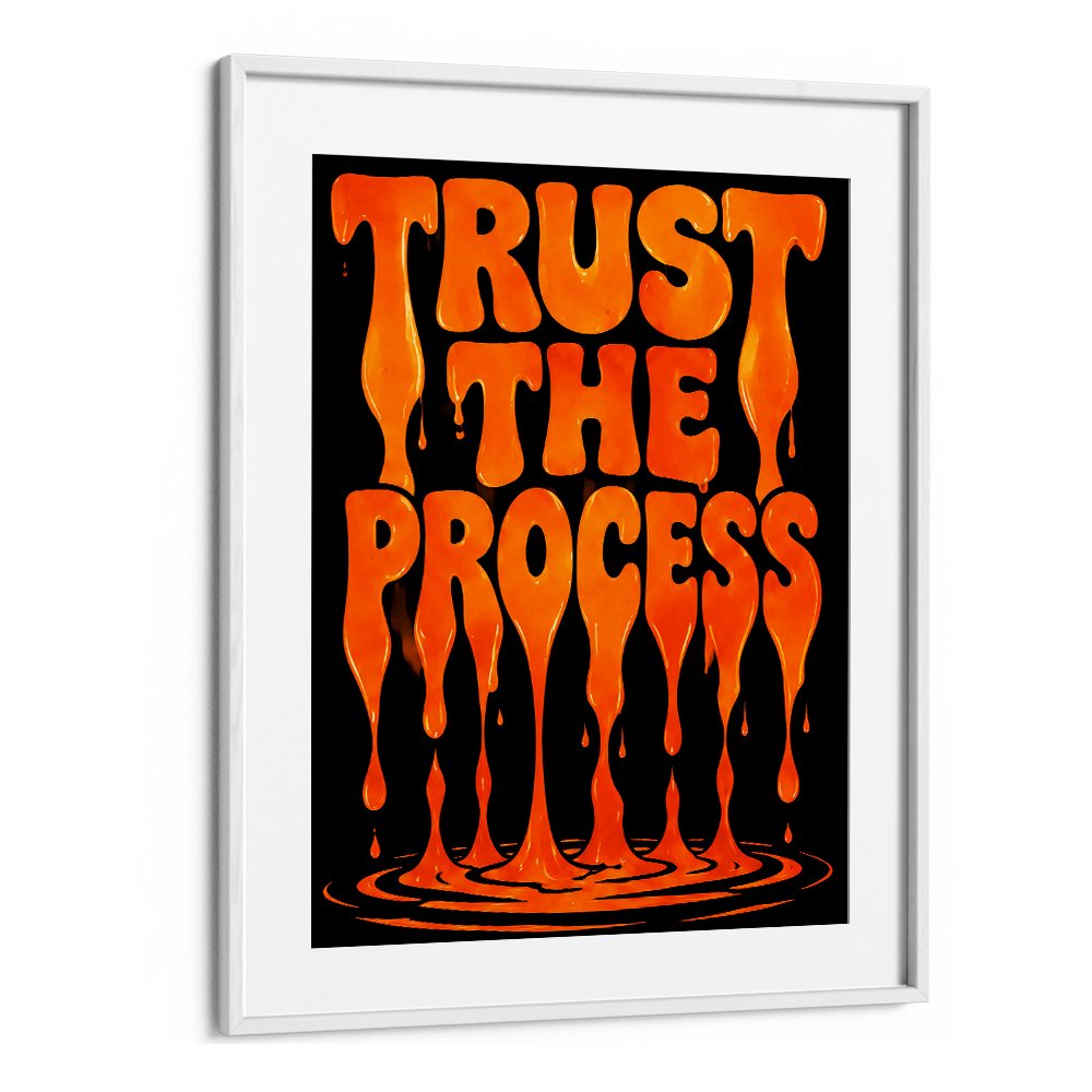 TRUST THE PROCESS - II