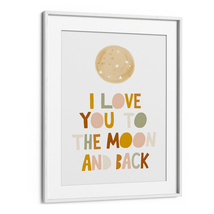 TO THE MOON AND BACK , QUOTES & TYPOGRAPHY POSTERS