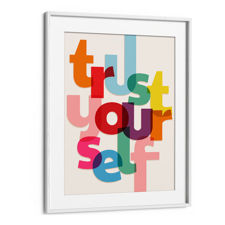 TRUST YOURSELF