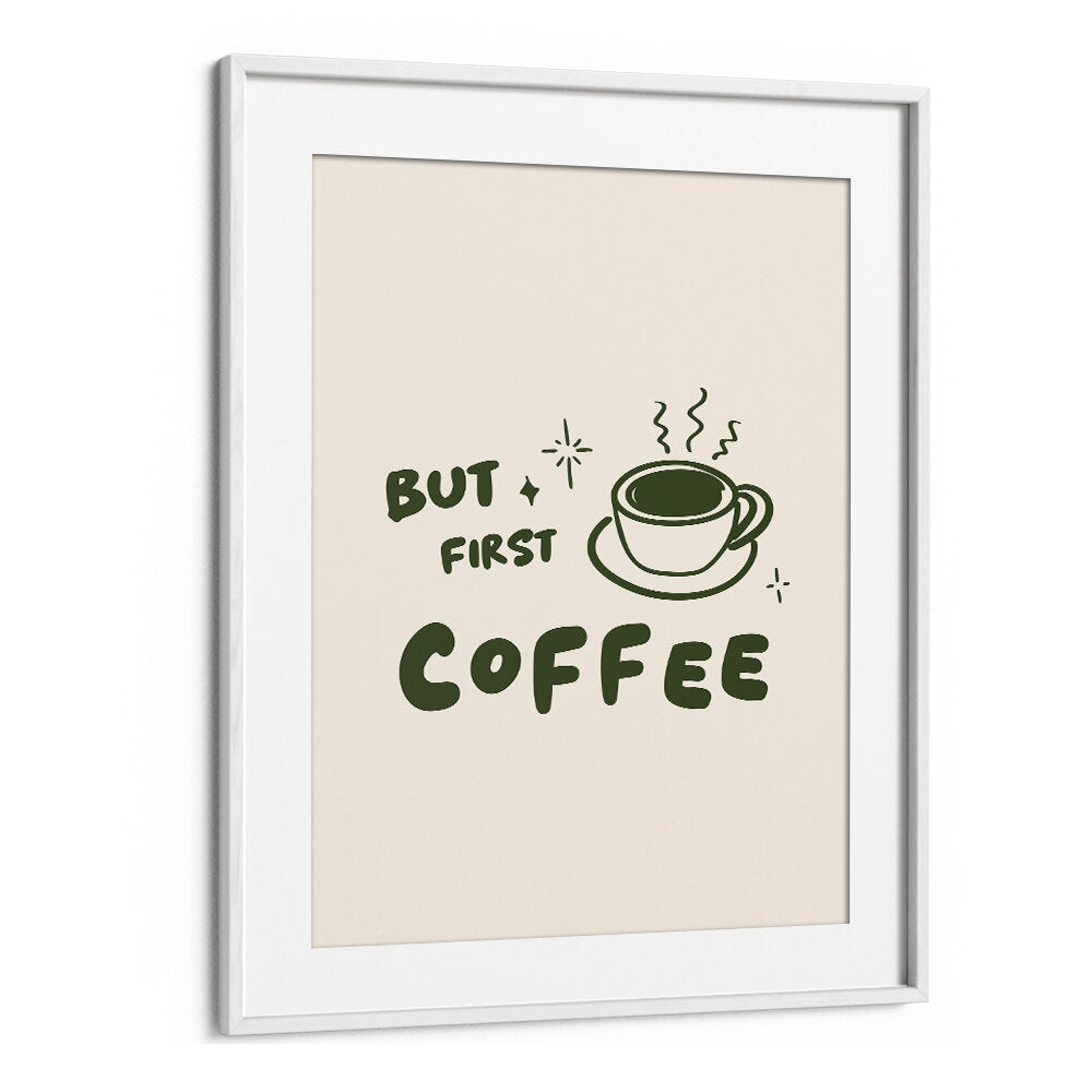 BUT FIRST COFFEE
