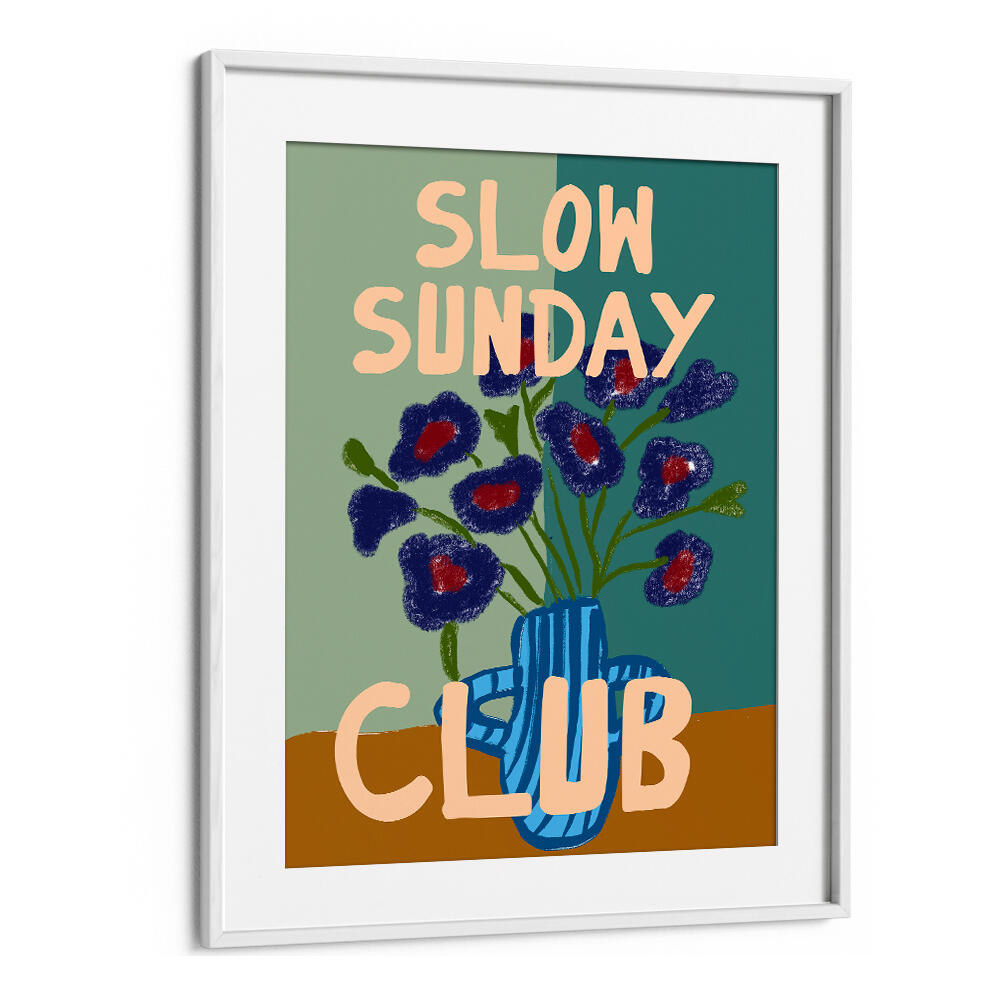 LAZY BLOOM VASE , QUOTES & TYPOGRAPHY POSTERS