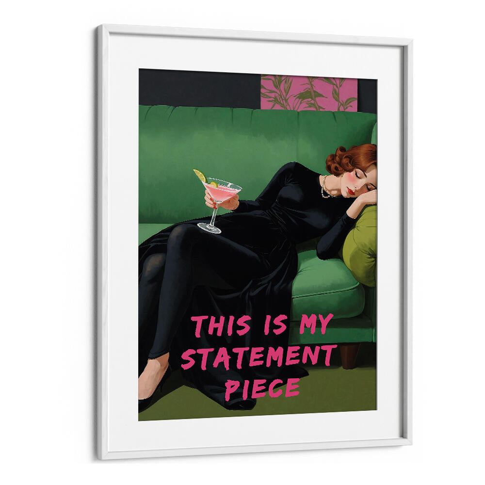 THIS IS MY STATEMENT PIECE , ALTERED ART PRINTS